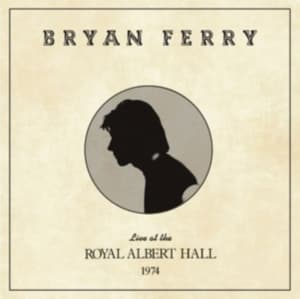Bryan Ferry - Live At The Royal Albert Hall 1974 (LP)