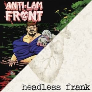 Anti-Lam Front / Headless Frank - Anti-Lam Front / Headless Frank (Vinylsingle)