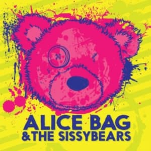 Bag Alice & The Sissybears - Reign Of Fear B/W Xx (Yellow Vinyl) (Vinylsingle)