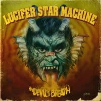 Lucifer Star Machine - The Devil's Breath Lp Deluxe Versio (LP)