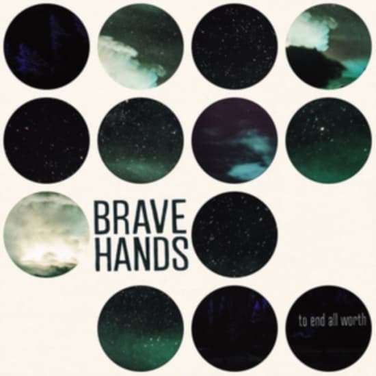 Brave Hands - To End All Worth (LP)