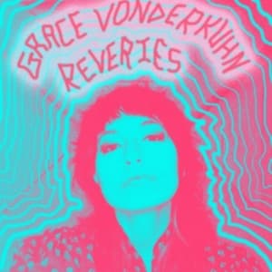 Vonderkuhn Grace - Reveries (LP)