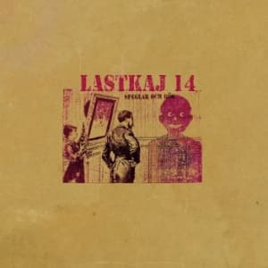 Lastkaj 14 - Speglar Och Rök (LP)