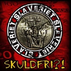 Slaveriet - Skuldfri (LP)