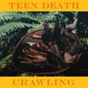 Teen Death - Crawling (Color Vinyl) (Vinylsingle)
