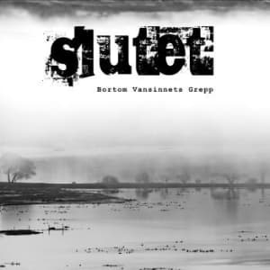 Slutet - Bortom Vansinnets Grepp (LP)