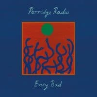 Porridge Radio - Every Bad (LP)