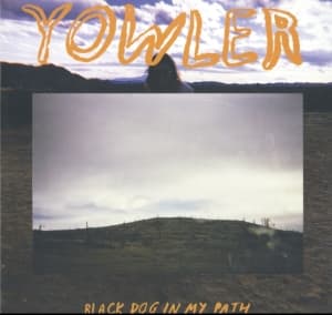 Yowler - Black Dog In My Path (LP)