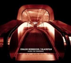 Blackfilm & Eraldo Bernocchi - Along The Corridors (LP)