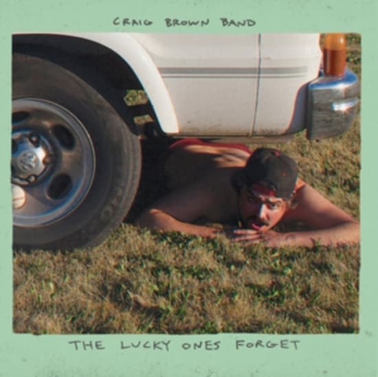 Craig Brown Band - Lucky Ones Forget (LP)
