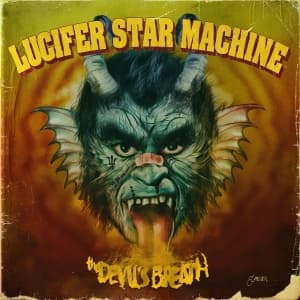 Lucifer Star Machine - Devils Breath  (Ltd Red Vinyl) (LP)