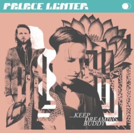 Palace Winter - ...Keep Dreaming, Buddy (LP)