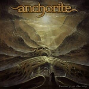 Anchorite - Further From Eternity (Vinyl) (LP)