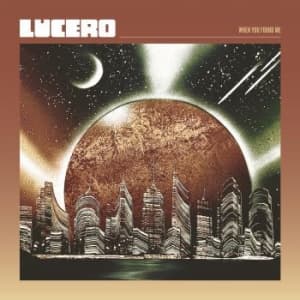 Lucero - When You Found Me (Coke Bottle Viny (LP)