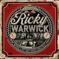 Ricky Warwick - When Life Was Hard & Fast (LP)