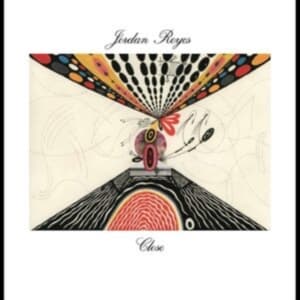 Reyes Jordan - Close (LP)
