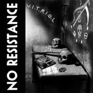 No Resistance - V.I.T.R.I.O.L. (Vinyl) (LP)