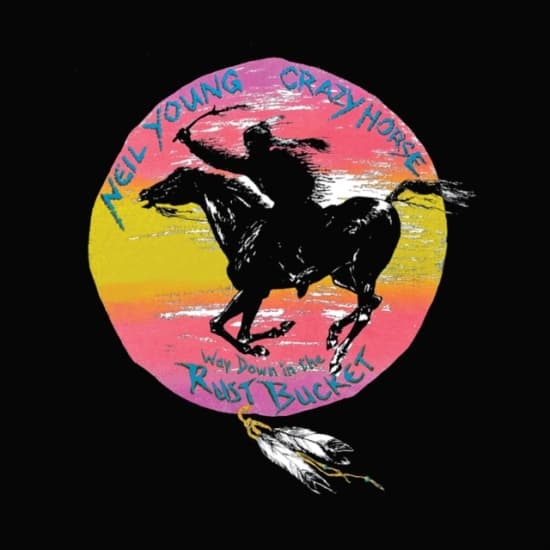 Neil Young & Crazy Horse - Way Down In The Rust Bucket (LP)