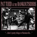 Miniatyrbilde 2 av 2: Todd Pat & The Rankoutsiders - There's Pretty Things In Palookavil (LP)