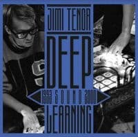 Tenor Jimi - Deep Sound Learning 1993-2001 (LP)