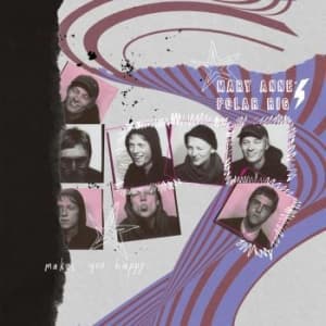 Mary Anne's Polar Rig - Makes You Happy (LP)