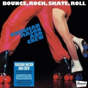 Vaughan Mason And Crew - Bounce Rock Skate Roll (140G Black (LP)