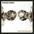 Pikkukuva 2 / 2: Sleater Kinney - Path Of Wellness (Black Vinyl) (LP)