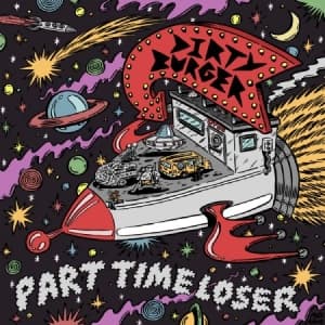 Dirty Burger - Part Time Loser (LP)