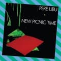 Miniatyrbillede 2 af 2: Pere Ubu - New Picnic Time (LP)