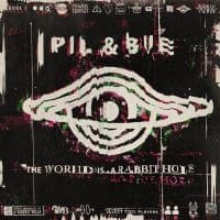 Pil & Bue - World Is A Rabbit Hole (Splatter Vi (LP)