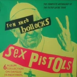Sex Pistols - Ten Inch Bollocks (6 Coloured 10 In (LP)