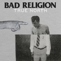 Bad Religion - True North (LP)