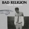 Miniatyrbilde 1 av 2: Bad Religion - True North (LP)