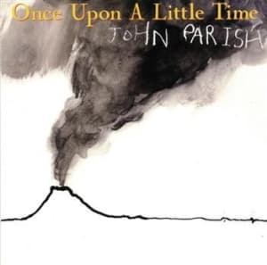 Parish John - Once Upon A Little Time (LP)