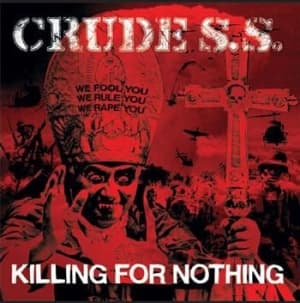 Crude Ss - Killing For Nothing (LP)