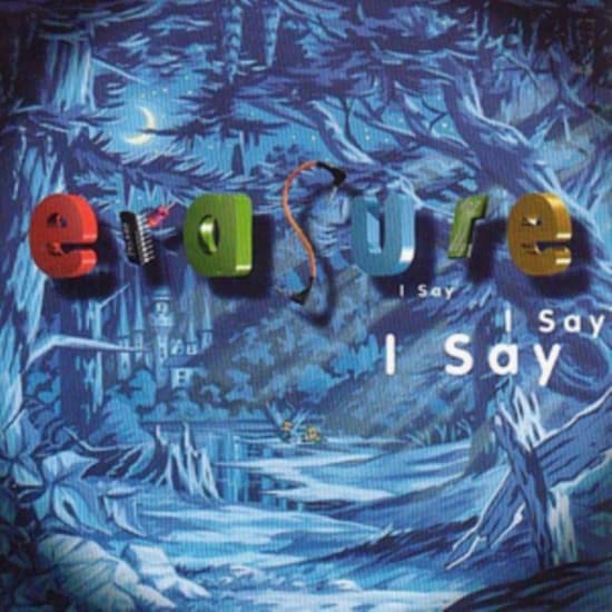 Erasure - I Say I Say I Say (LP)