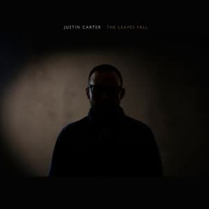 Carter Justin - The Leaves Fall (LP)
