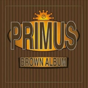Primus - Brown Album (LP)