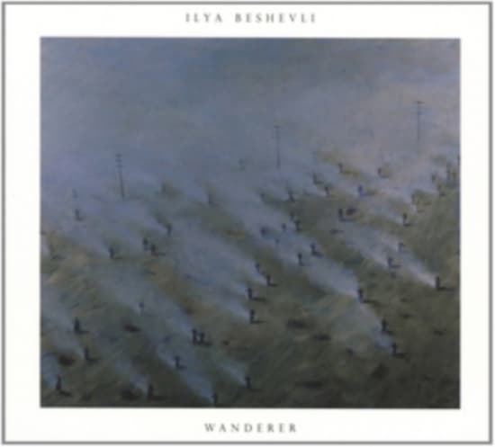 Beshevli Ilya - Wanderer Remixes (Maxisingle)