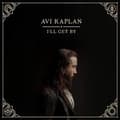 Pikkukuva 1 / 2: Kaplan Avi - I'll Get By (LP)