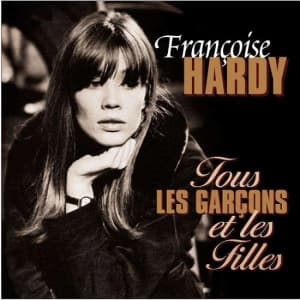 Hardy Francoise - Tous Les Garcons Et Les Filles -Hq- (LP)