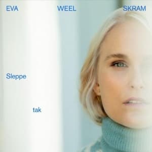 Eva Weel Skram - Sleppe Tak (Vinyl) (LP)