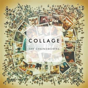 Chainsmokers The - Collage -Ep-