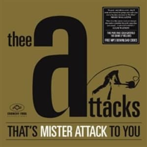 Thee Attacks - That's Mister Attack To You (LP)