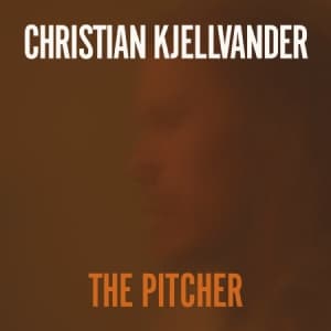 Christian Kjellvander - Pitcher (LP)