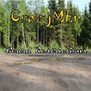 Crazymen - Beard Restrictions (For Rabbits, Not For Goats!) (LP)