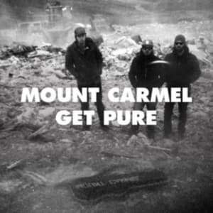 Mount Carmel - Get Pure (LP)
