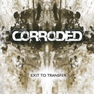 Corroded - Exit To Transfer (LP)