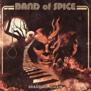Band Of Spice - Shadows Remain (LP)