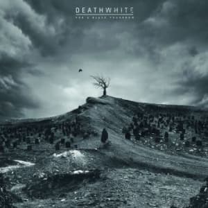 Deathwhite - For A Black Tomorrow (Black Vinyl G (LP)